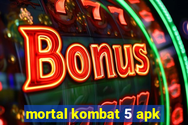 mortal kombat 5 apk